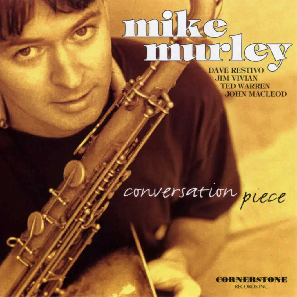 Conversation Piece (feat. Dave Restivo, Jim Vivian, Ted Warren & John MacLeod)