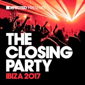 Defected Presents The Closing Party Ibiza 2017 (Mixed)