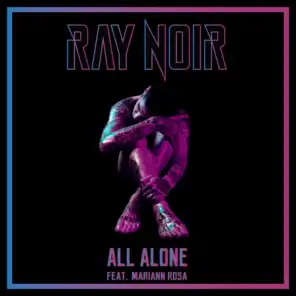All Alone (Phaszed Remix (Radio Edit)) [feat. Mariann Rosa]