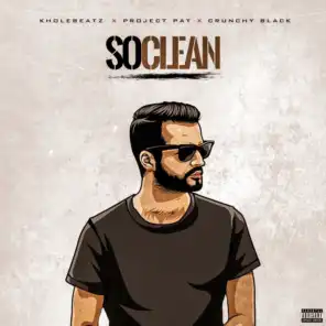 So Clean (Acapella) [feat. Crunchy Black & Project Pat]
