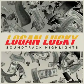 Logan Lucky - Soundtrack Highlights