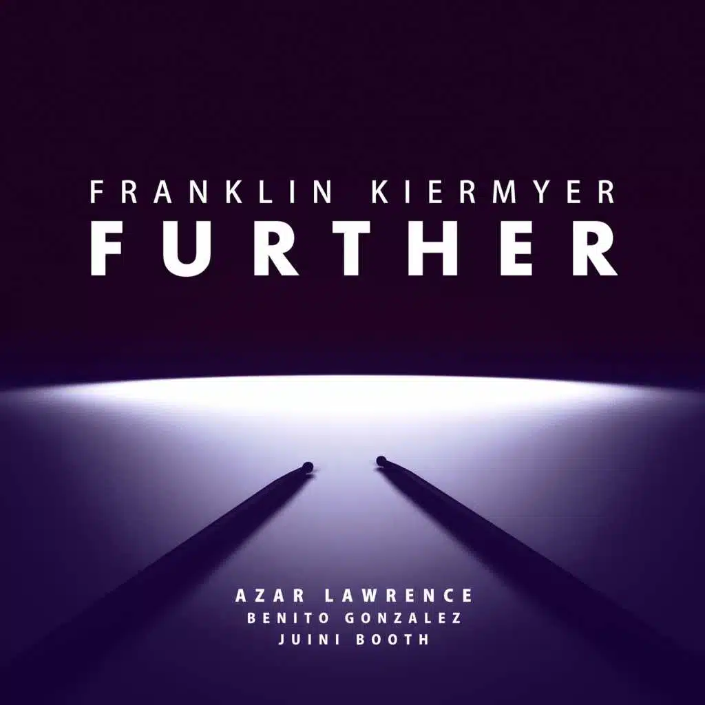 Further (feat. Azar Lawrence, Juini Booth & Benito Gonzalez)