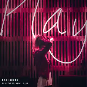 Red Lights (feat. Natali Noor)