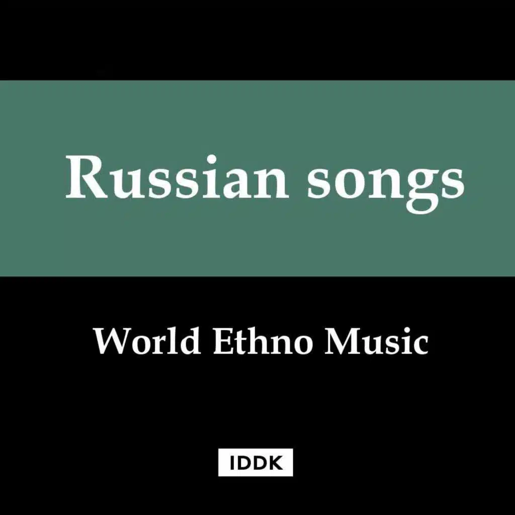 World Ethno Music: Russian songs