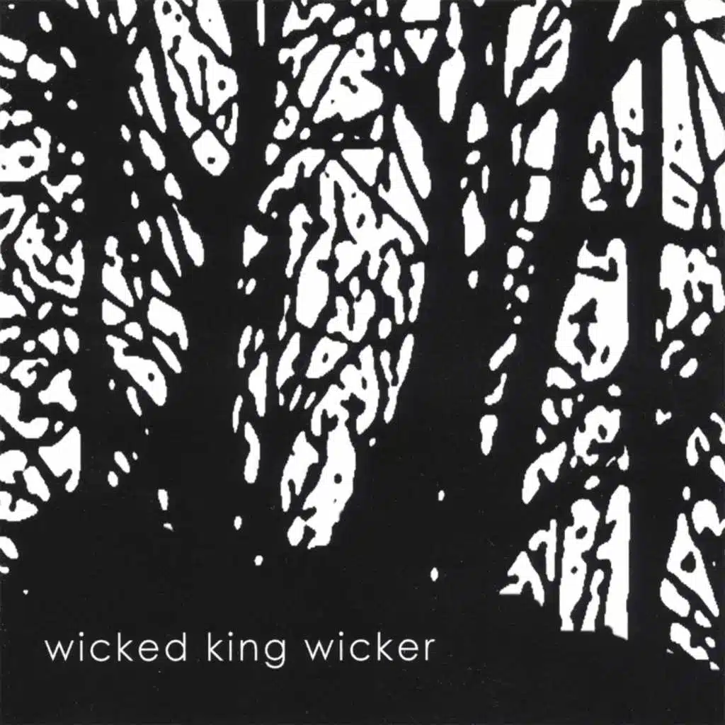 Wicked King Wicker (CD/MP3)