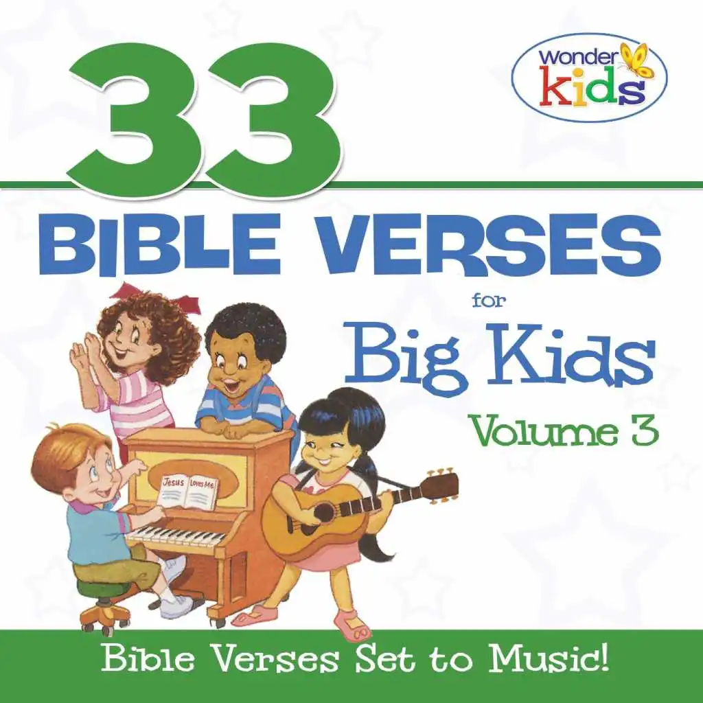 33 Bible Verses for Big Kids, Vol. 3