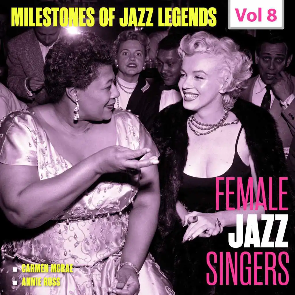 Milestones of Jazz Legends - Female Jazz Singers, Vol. 8