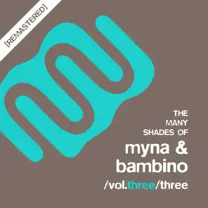 The Many Shades of Myna & Bambino, Vol. 3