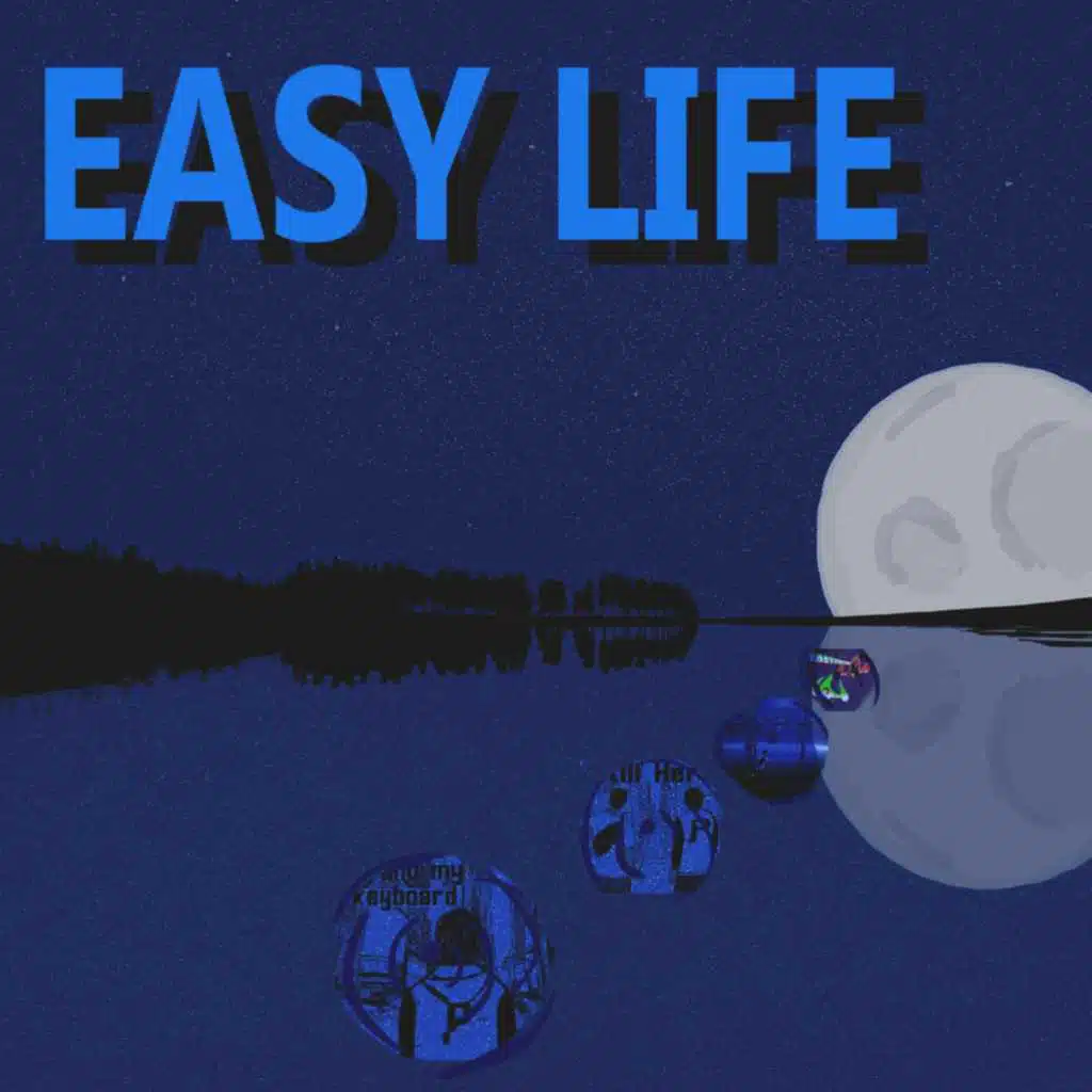 Easy Life