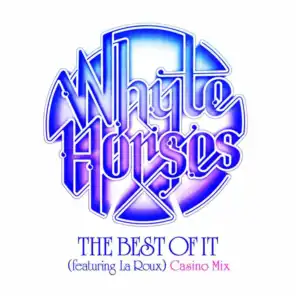 The Best Of It (Casino Mix) [feat. La Roux]