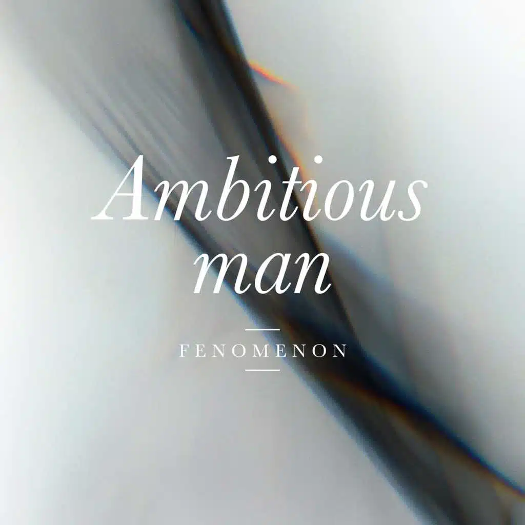 Ambitious Man
