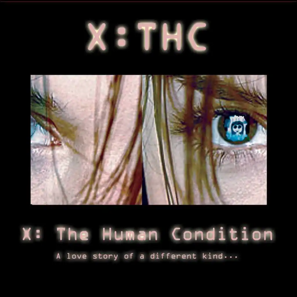 X: The Human Condition