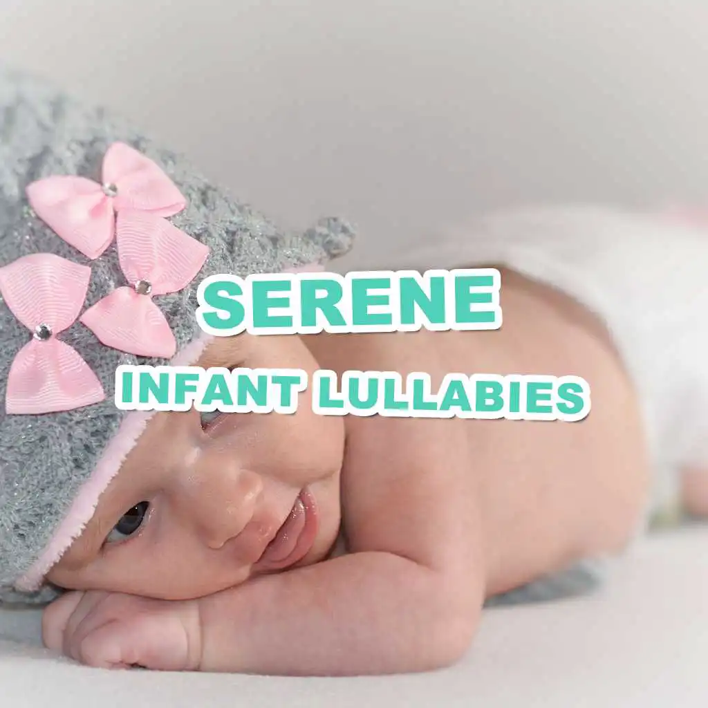 #20 Serene Infant Lullabies