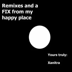 Remixes and a Fix from My Happy Place