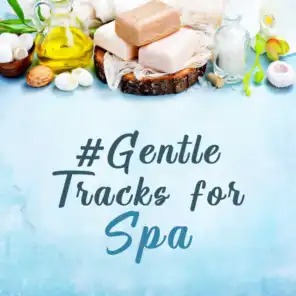 #Gentle Tracks for Spa