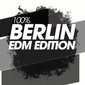 100% Berlin Edm Edition
