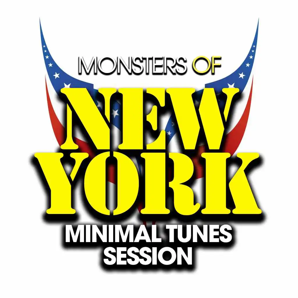 Monsters of New York Minimal Tunes Session