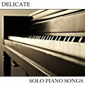 #8 Delicate Solo Piano Songs