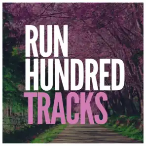 Run Hundred Tracks