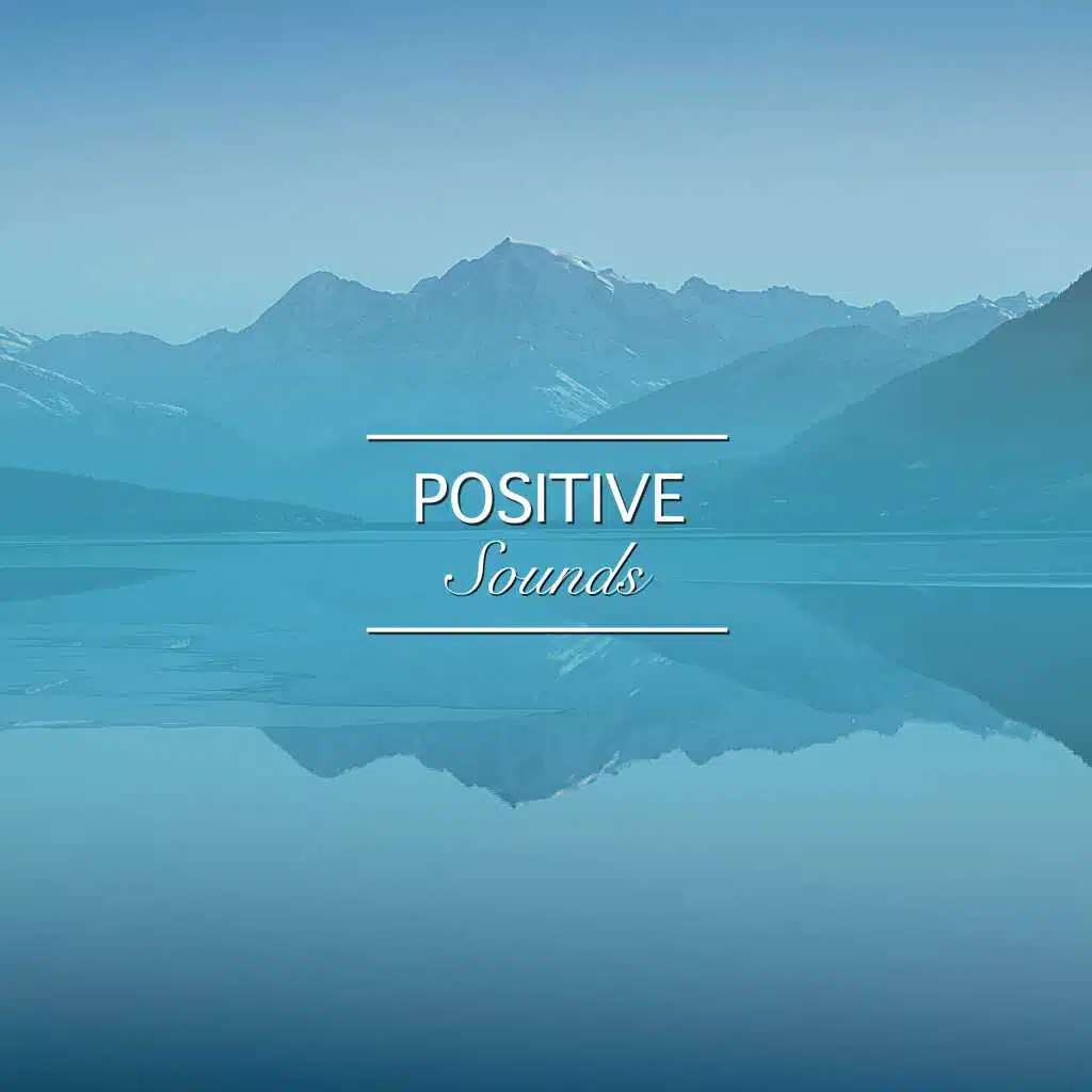 #18 Positive Sounds for Deep Sleep Relaxation