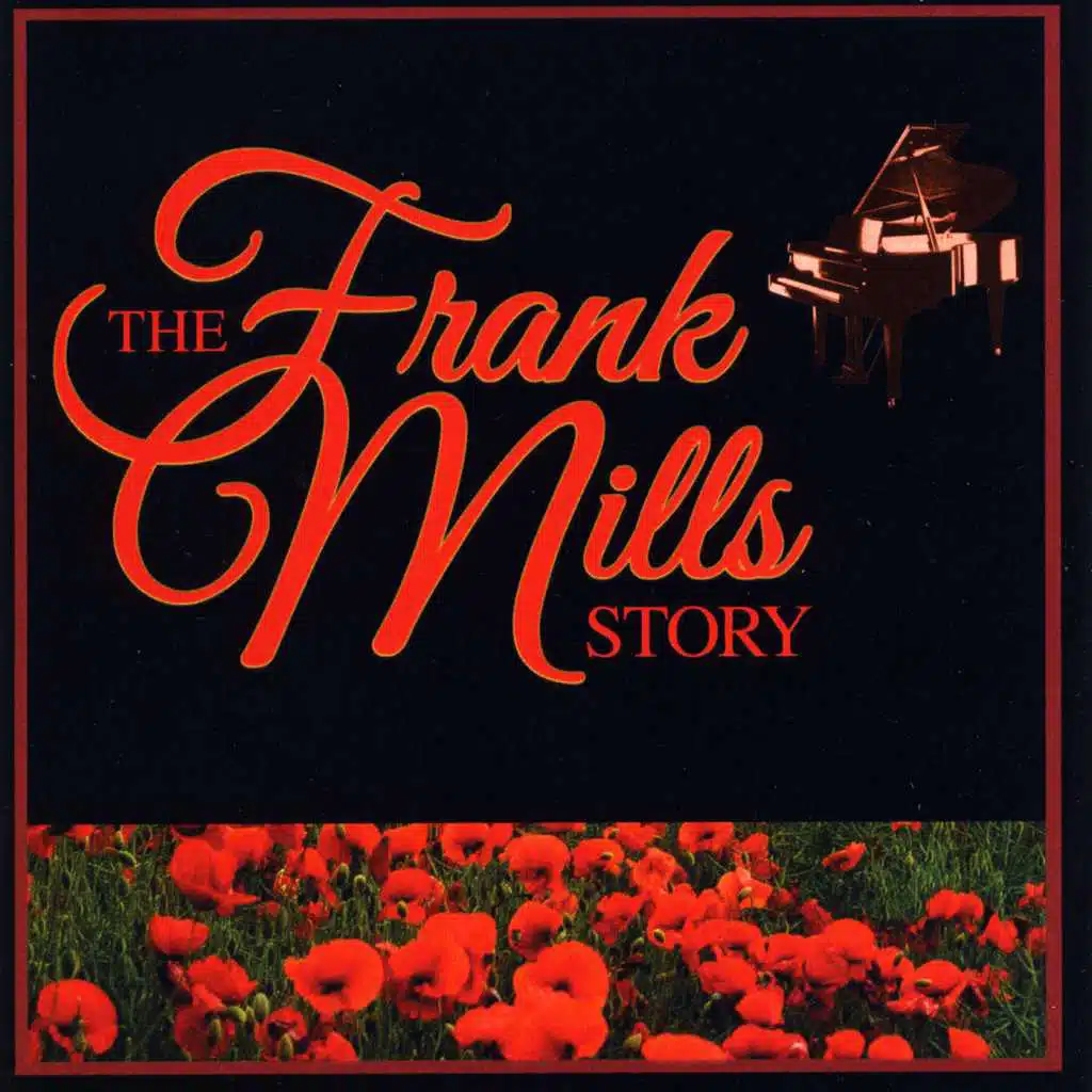 The Frank Mills Story