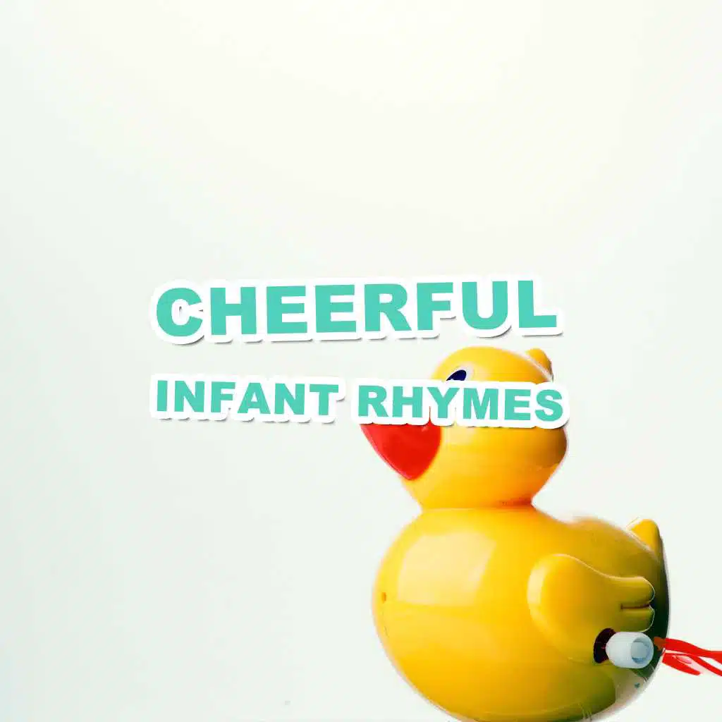 #2019 Cheerful Infant Rhymes