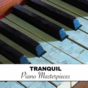 #16 Tranquil Piano Masterpieces