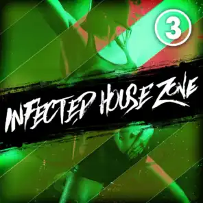 Infected House Zone, Vol. 3