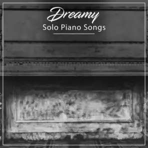 #11 Dreamy Solo Piano Songs