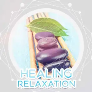 Healing Relaxation – Relaxing Music for Rest, Inner Meditation, Calmness, Peaceful Sounds of Nature
