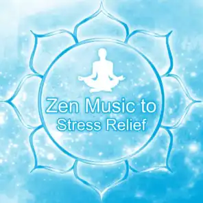 Zen Music to Stress Relief – Meditation Calmness, Ambient New Age Sounds, Music to Rest & Relax, Spirit Harmony, Be Free