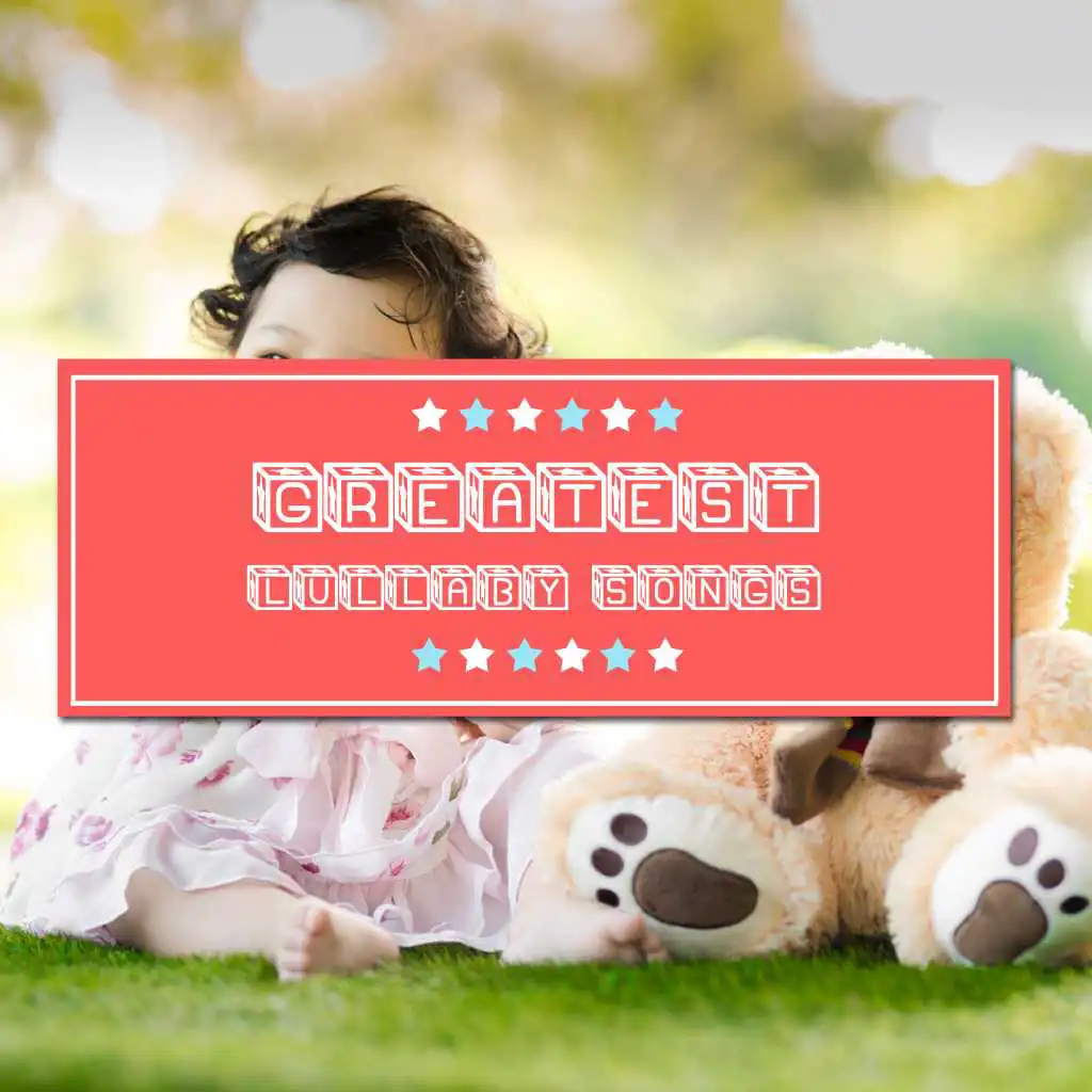 #9 Greatest Lullaby Songs