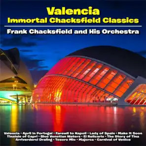 Valencia :Immortal Chacksfield Classics