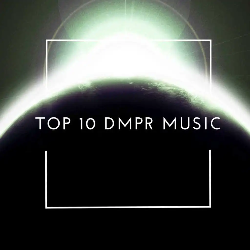 Dmpr: Top 10 Music