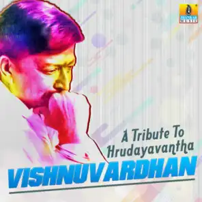 A Tribute to Hrudayavantha Vishnuvardhan