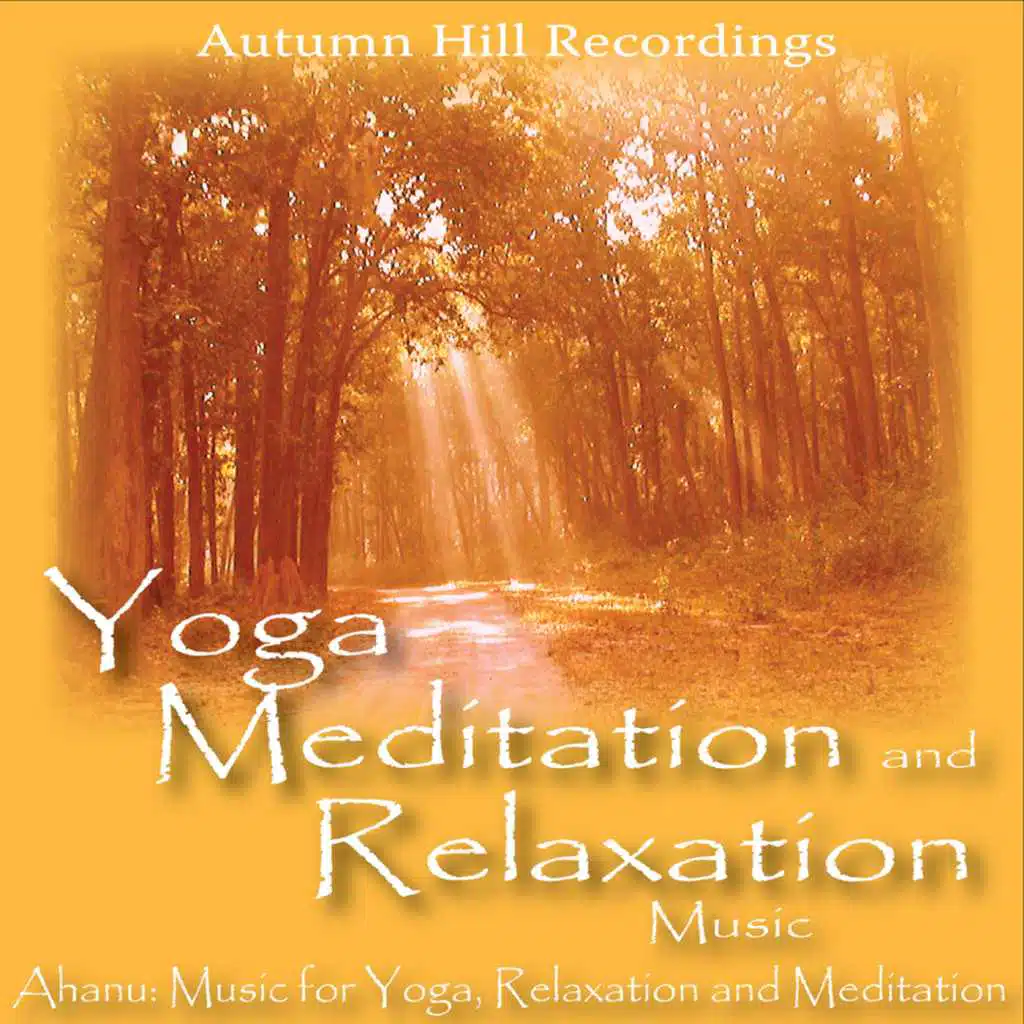 Yoga, Meditation and Relaxation Music