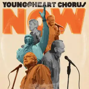 Young@Heart Chorus Now