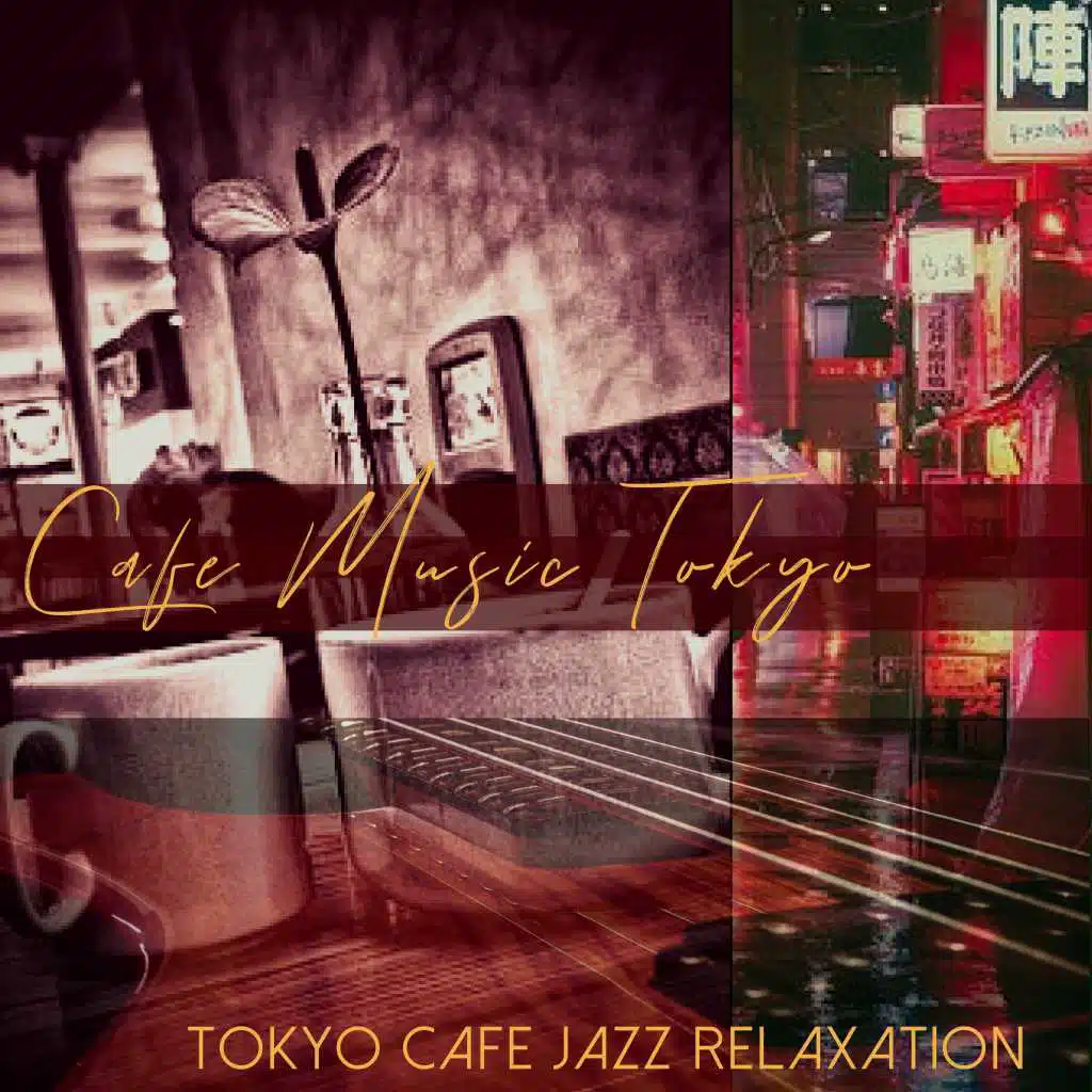 Tokyo Cafe Jazz Relaxation