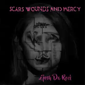 Scars, Wounds and Mercy
