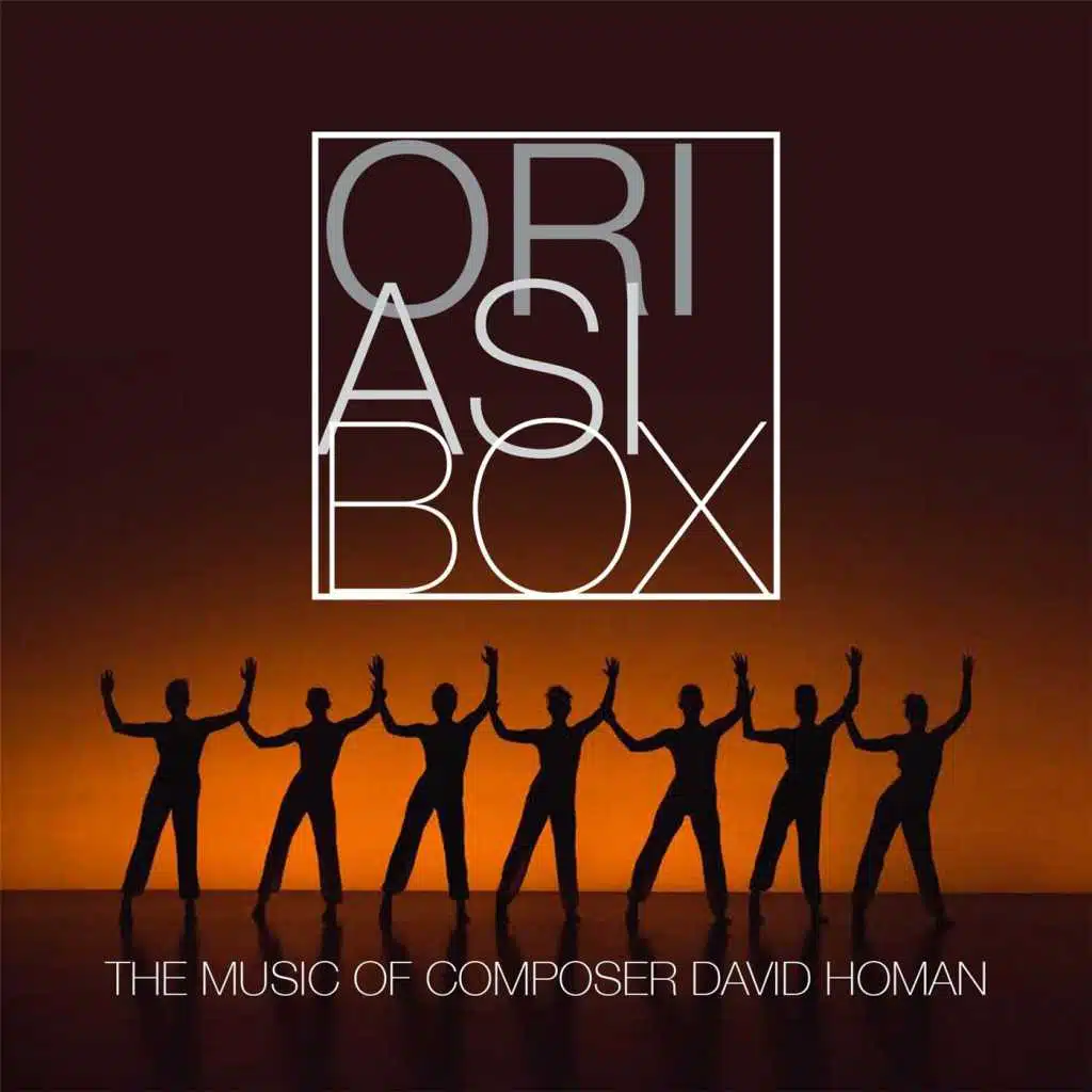 Ori Asi Box (The Music of Composer David Homan)