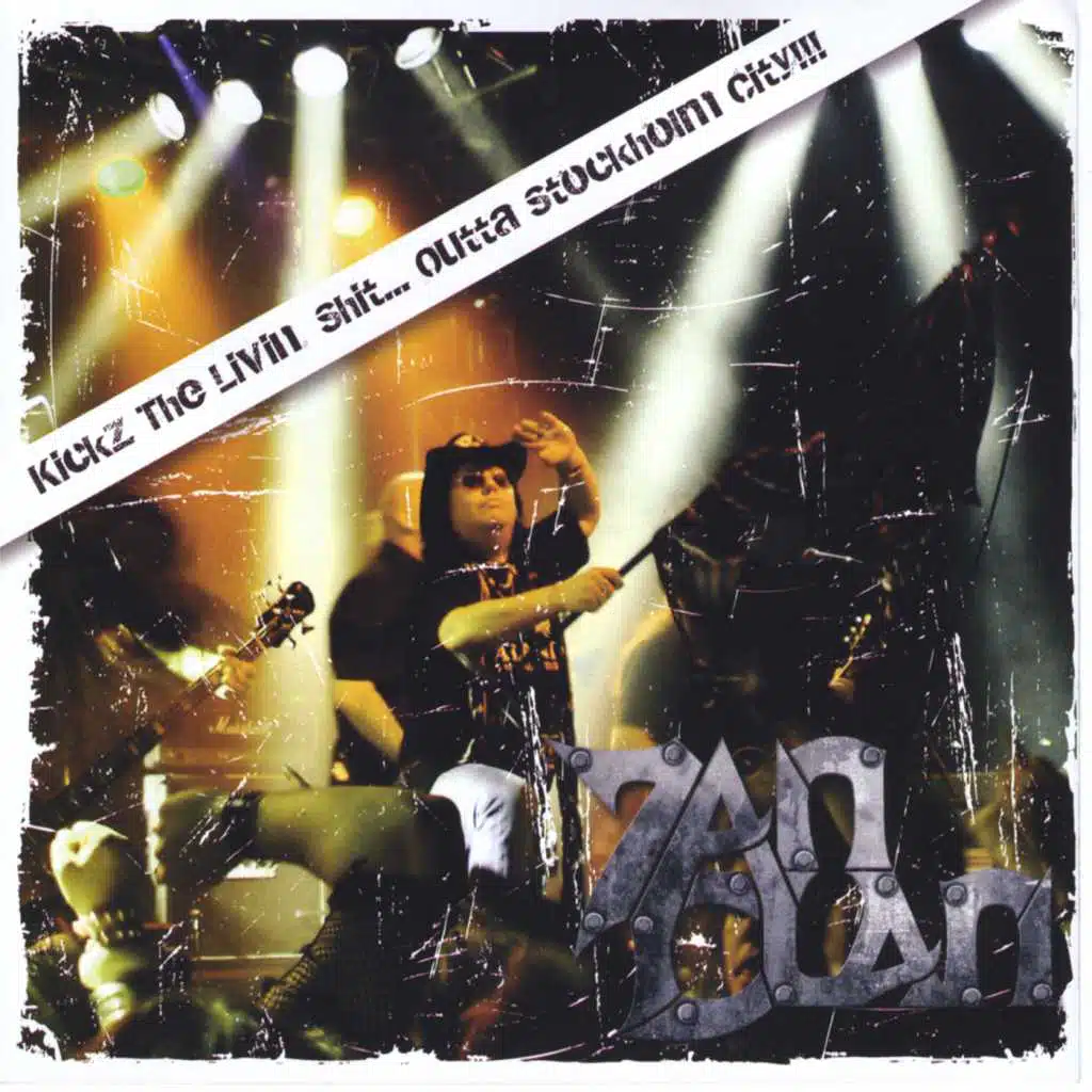 Kickz The Livin' Shit...Outta Stockholm City