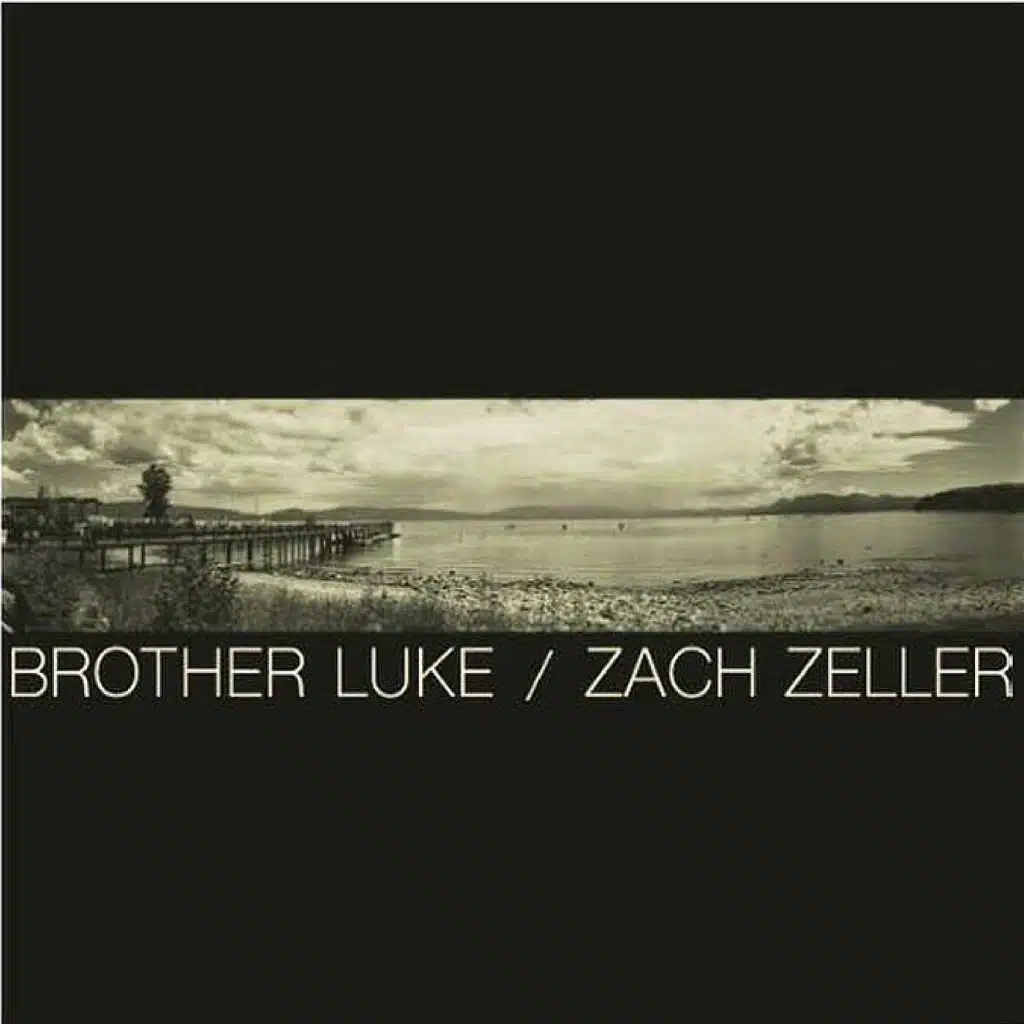 Brother Luke / Zach Zeller