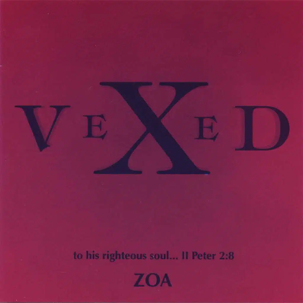 Vexed (To His Righteous Soul)