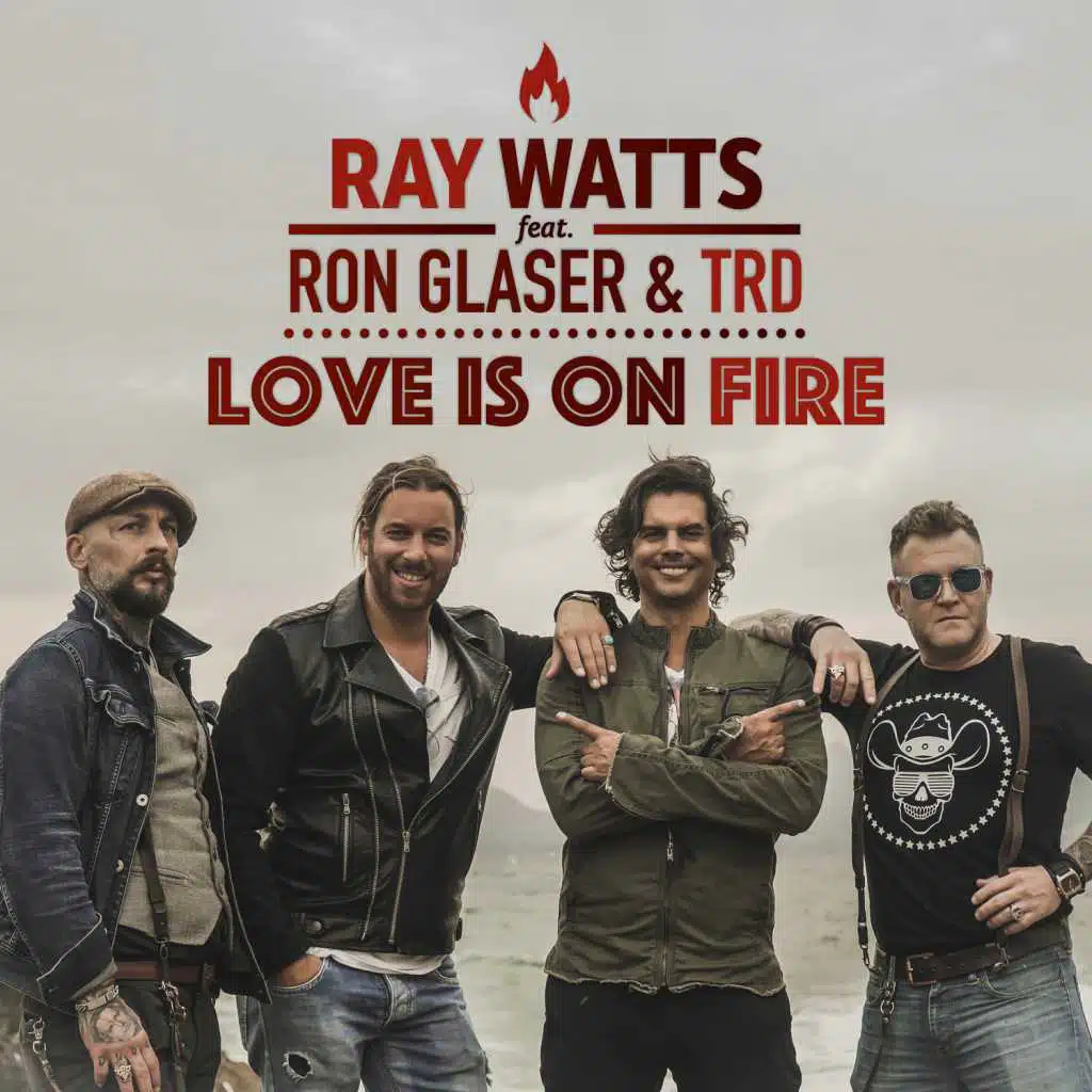 Love Is on Fire (feat. Ron Glaser & The Ridin Dudes)