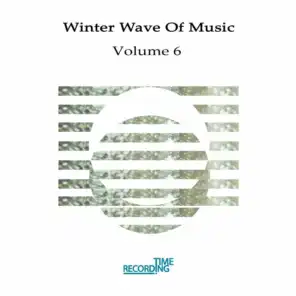Winter Wave Of Music Vol 6