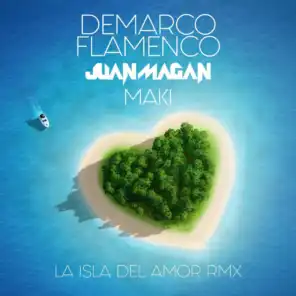 Demarco Flamenco & Juan Magan & Maki