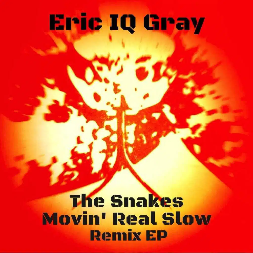 The Snakes Movin' Real Slow (EP)