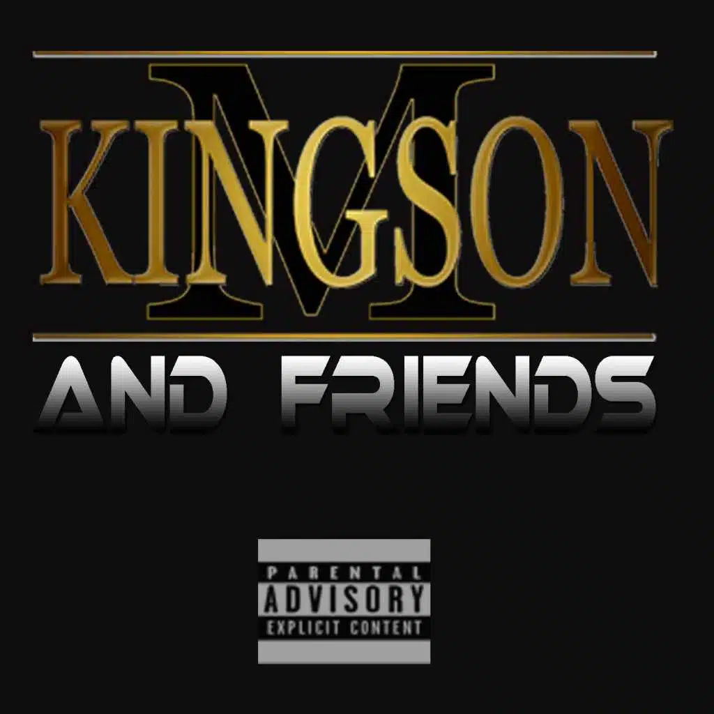 M Kingson and Friends