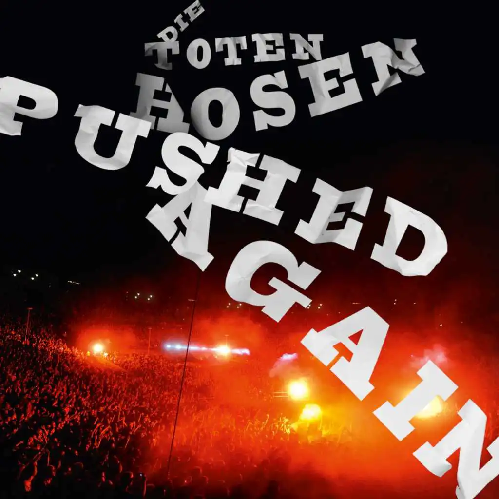 Pushed Again - LIVE