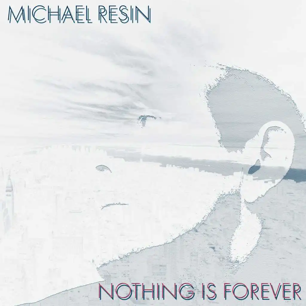 Nothing Is Forever